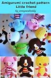 Amigurumi Little Friends Crochet Pattern English Edition