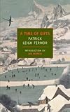 A Time Of Gifts On Foot To Constantinople From The Hook Of Holland To The Middle Danube Journey Across Europe Book 1