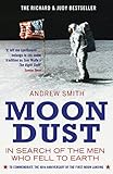 Moondust In Search Of The Men Who Fell To Earth English Edition