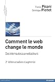 Comment Le Web Change Le Monde Des Internautes Aux Webacteurs Les Temps Changent