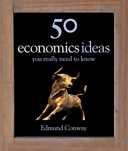 50 Economics Ideas You Really Need to Know (By: Ed Conway) cover
