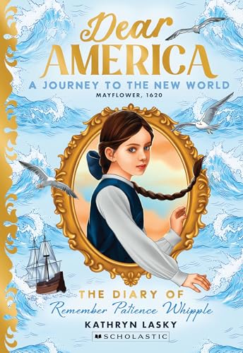 A Journey to the New World: The Diary of Remember Patience Whipple, Mayflower, 1620 book cover