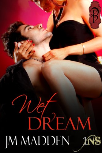 Wet Dream (By: J.M. Madden) cover