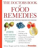 The Doctors Book Of Food Remedies The Latest Findings On The Power Of Food To Treat And Prevent Health Problemsfrom Aging And Diabetes To Ulcers And Yeast Infections