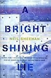 A Bright Shining Lie John Paul Vann And America In Vietnam English Edition