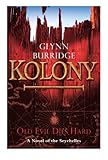 Kolony: Old Evil Dies Hard