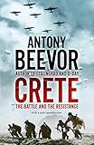 Crete The Battle And The Resistance English Edition