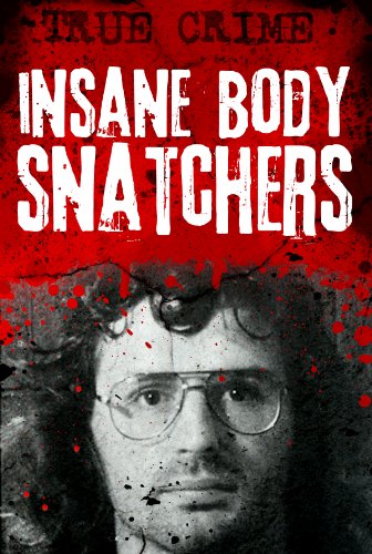 Insane Body Snatchers book cover