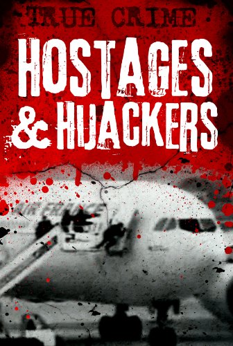 Hostages and Hijackers (By: Phil Clarke) cover