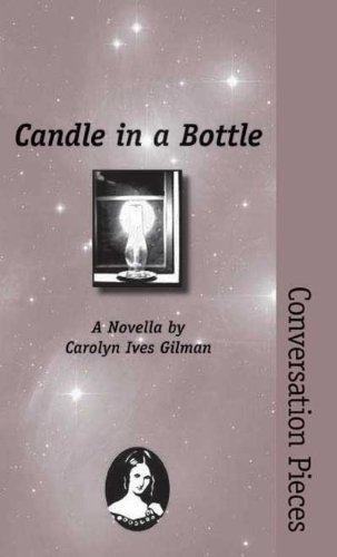Candle in a Bottle (By: Carolyn Ives Gilman) cover