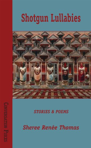 Shotgun Lullabies (By: Sheree Renée Thomas) cover