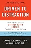 Driven To Distraction Revised Recognizing And Coping With Attention Deficit Disorder
