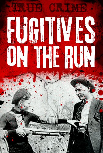Fugitives on the Run : Keeping Ahead of Retribution book cover
