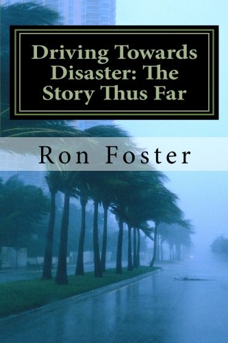Driving Towards Disaster: The Story Thus Far book cover