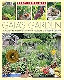 Gaias Garden A Guide To Homescale Permaculture 2nd Edition English Edition