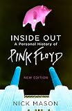Inside Out A Personal History Of Pink Floyd English Edition