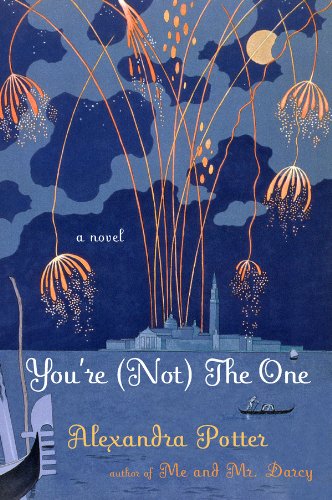 You're (Not) the One / You're The One That I Don't Want book cover
