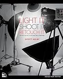 Light It Shoot It Retouch It Learn Step By Step How To Go From Empty Studio To Finished Image Voices That Matter English Edition