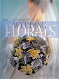 New Inspirations In Wedding Florals English Edition