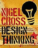 Design Thinking Understanding How Designers Think And Work English Edition
