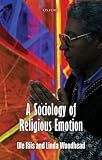 A Sociology Of Religious Emotion English Edition
