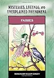 Fairies Mysteries Legends And Unexplained Phenomena