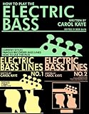 How To Play The Electric Bass Includes Electric Bass Lines 1 2