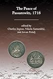The Peace Of Passarowitz 1718 English Edition