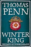 Winter King The Dawn Of Tudor England English Edition