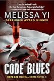 Code Blues Hope Sze Medical Crime Book 1 English Edition