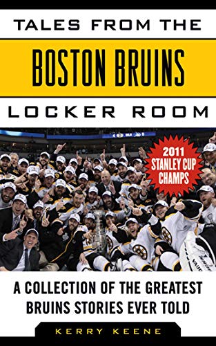 Tales from the Boston Bruins Locker Room book cover