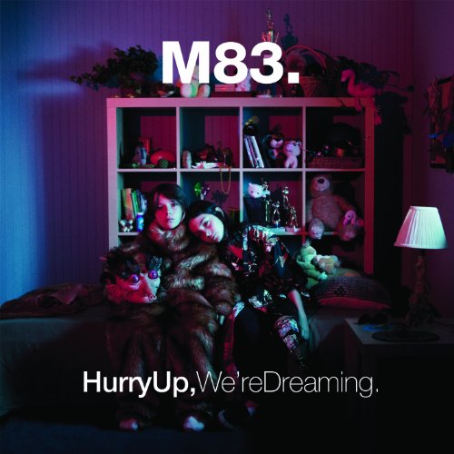 Hurry Up, We're Dreaming performed by M83