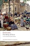 The Belly Of Paris Oxford Worlds Classics English Edition