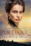 The Black Moon: A Novel of Cornwall 1794-1795 (Poldark Book 5)