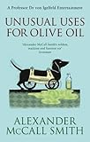 Unusual Uses For Olive Oil A Von Igelfeld Novel Von Igelfeld Entertainments English Edition