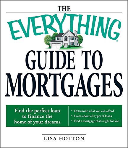 The Everything Guide to Mortgages Book (By: Lisa Holton) cover