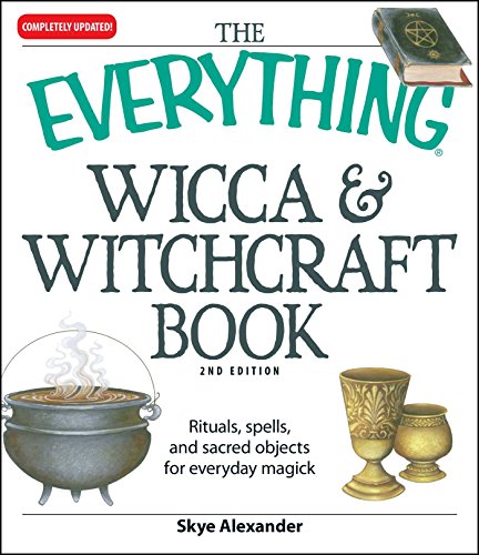 The Everything Wicca and Witchcraft Book (By: Skye Alexander) cover