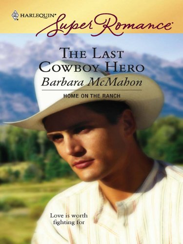 The Last Cowboy Hero (By: Barbara McMahon) cover