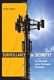 Surveillance Or Security The Risks Posed By New Wiretapping Technologies The Mit Press English Edition