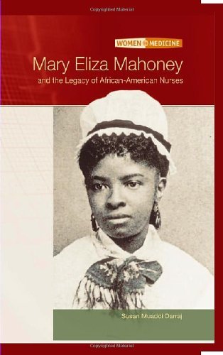 Mary Eliza Mahoney and The Legacy Of African-American Nurses book cover