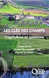 Les Cls Des Champs Lagriculture En Questions