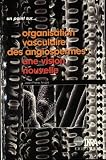 Organisation Vasculaire Des Angiospermes Une Vision Nouvelle Un Point Sur