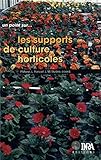 Les Supports De Culture Horticoles Un Point Sur