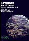 Comprendre Un Paysage Guide Pratique De Recherche Ecologie Et Amnagement Rural