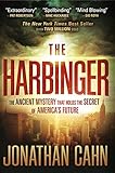 The Harbinger The Ancient Mystery That Holds The Secret Of Americas Future