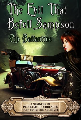 The Evil that Befell Sampson (By: Pip Ballantine) cover
