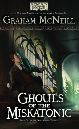 Ghouls of the Miskatonic (By: Graham McNeill) cover
