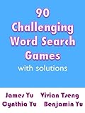 90 Challenging Word Search Games With Solutions English Edition