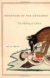 Monsters Of The Gvaudan The Making Of A Beast English Edition