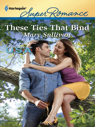 These Ties That Bind (By: Mary Sullivan) cover